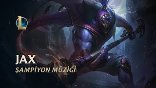 Jax Şampiyon Müziği | League of Legends