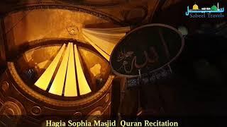 Beautiful Live Qur’an Recitation Hagia Sophia Mosque