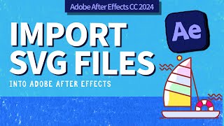 How To Import SVG Files Into After Effects