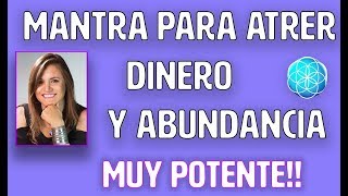 MANTRA PARA ATRAER DINERO | ABUNDANCIA | MUY POTENTE!!