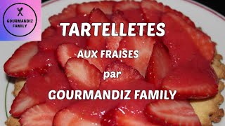 RECETTE SIMPLE Tartelettes aux fraises