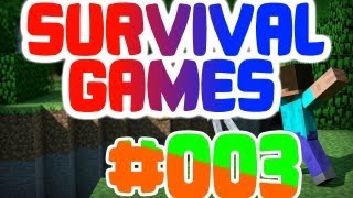 ✪ SURVIVAL GAMES [HD] #003 ✪ Was war da denn los ✪ Let's Play Minecraft Survival Games