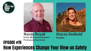 How Experiences Can Change Your View on Safety w/ Randy Royall