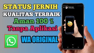 CARA AGAR STATUS WHATSAPP TIDAK PECAH DAN BURAM - TUTORIAL WHATSAPP 2022