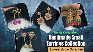 Trendy Customized Handmade Small Earrings Collection Lowest Price Gurantee - WhatsApp 7075551297