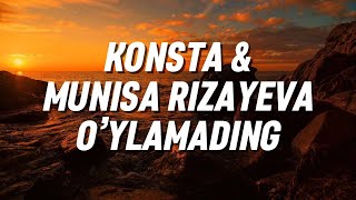 Munisa Rizayeva & Konsta - O'ylamading (Lyrics, text) Муниса Ризаева & Конста - Уйламадинг Караоке