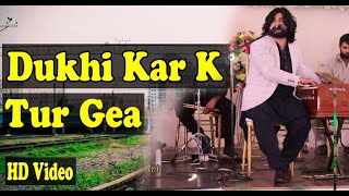 Dukhi Kar Ke Tur Gaya Aein | Saqlain Musakhelvi Latest Saraiki & Punjabi Songs 2023