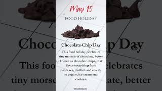 Chocolate Chip Day 🍪 May 15  #foodholiday #chocolatechipcookies