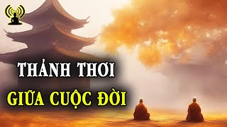 Biết xả bỏ những phiền lụy, những trói buộc, những đau khổ thì tự nhiên được an vui giải thoát.