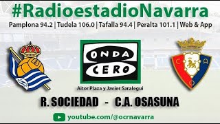 🔴 EN DIRECTO | Real Sociedad - C. A. Osasuna en Radioestadio Navarra