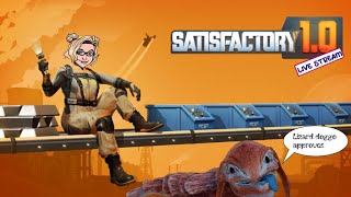 Day 2, let's aggressively play the new update!  | Satisfactory 1.0