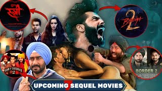 Border 2 : Stree 2 : Bhediya 2 | Upcoming Sequel Movies| ShortMeKahooTo