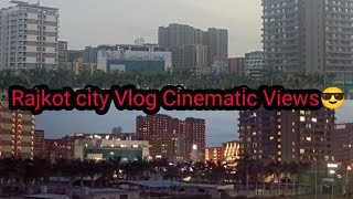 आओ देखे राजकोट के दिल को सुकून देने वाले नजारे 😎 | Rajkot City Cinematic video | Rajkot city vlog