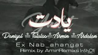 Mix,imریمکس شاد تتلو  آرمین  دانیال  اردلان Remix& Daniyal& Tataloo& Armin &Ardalan #remix #rip