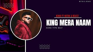 KING MERA NAAM | KING FT NITIN & BEATZ | RAP BEAT | @King  freeforprofit #freeforprofit  #rapbeat