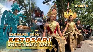 Karnaval Desa Ketosari Purworejo Part 2