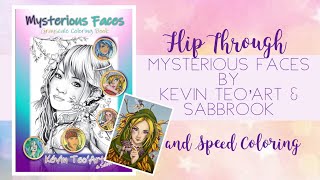 Flip Through - Mysterious Faces by Kevin Teo'Art & Sabbrook plus Speed Coloring