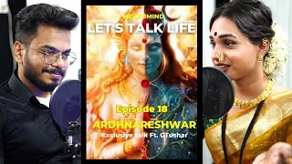 PODCAST LETS TALK LIFE | EPISODE 18 | ARDHANARESHWAR | NEUROMIND HINDI