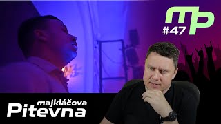 Majkláčova pitevna #47