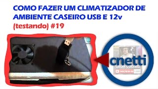 Ar Condicionado Caseiro com USB | Cleber Colonetti #19