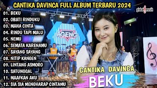 CANTIKA DAVINCA FULL ALBUM | BEKU, OBATI RINDUKU | CANTIKA DAVINCA FULL ALBUM 2024 - AGENG MUSIC