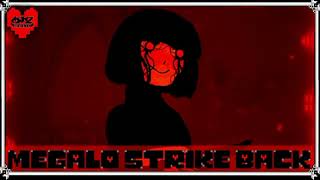 Undertale | MEGALO STRIKE BACK Ultimate Remix [V4]