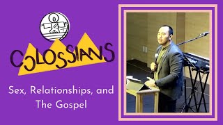 Sex, Relationships, and the Gospel (October 23, 2022)