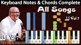 JJ Vol 7 All Songs Keyboard Notes & Chords Complete | ஜெஜெ பாகம் 7 | Berchmans | JJ Vol 7