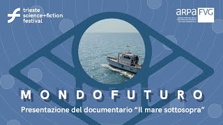 MONDOFUTURO Extra - Il mare sottosopra