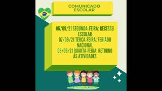 COMUNICADO ESCOLAR 7 DE SETEMBRO | VÍDEO