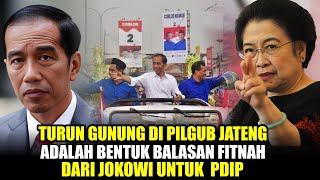 DI BALIK TURUN GUNUNG JOKOWI DI PILGUB JATENG