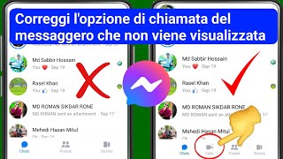 Come risolvere il problema dell'opzione di chiamata non visualizzata su Messenger (2024) |