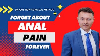 FORGET ABOUT ANAL PAIN FOREVER. Unique Dr Fulmes Non-Surgical Method in 5 minutes.