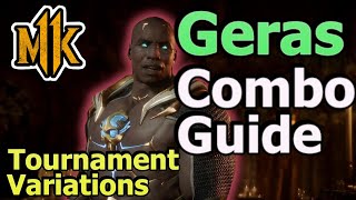 MK11 Geras Combo Guide - Tournament Variations - (Infinite Warden/New Era)