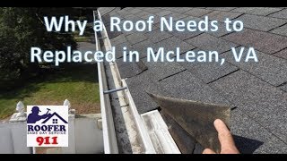 Why A Roof In McLean, VA Needs To Be Replaced | Roofer911