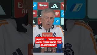 ANCELOTTI 🗣  SOBRE ENDRICK: