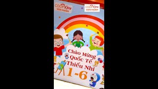 🎉️🎉️🎉Co.opXtra Vạn Hạnh Chúc Mừng Ngày Quốc Tế Thiếu Nhi 1/6 ️🎈️🎈️🎈