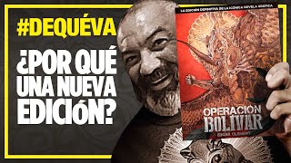 ¿Por qué publicar una nueva edición d la NOVELA GRÁFICA mexicana OPERACIÓN BOLÍVAR de Edgar Clement?