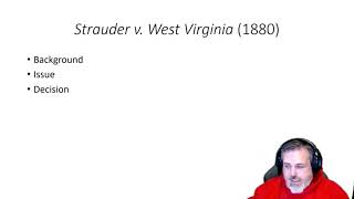 POLS 3321: Strauder v.  West Virginia (1880)