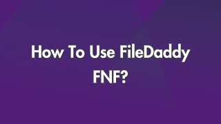 How To Use FileDaddy FNF?