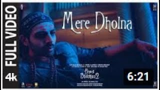 Full video: Mere Dholna (Arijit Version) | Bhool Bhulaiyaa 2 Kartik Kiara Tabu Pritam Bhushan K