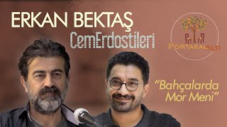 Bahçalarda Mor Meni - Erkan Bektaş & Cem Erdost İleri (PortakalAltı Kayıtları)