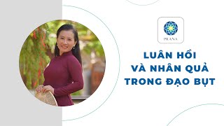 Luân Hồi Và Nhân Quả Trong Đạo Bụt