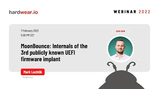 MoonBounce: Internals of the 3rd publicly known UEFI firmware implant | Mark Lechtik | hardwear.io