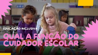 O Cuidador Escolar: Segredos revelados para uma escola mais inclusiva