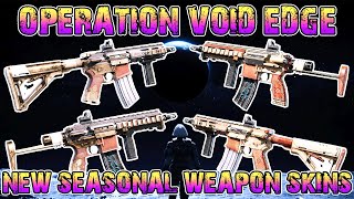 NEW OPERATION VOID EDGE SEASONAL WEAPON SKINS [TTS] - R6S Operation Void Edge