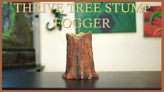 Product Review: Thrive Tree Stump Fogger