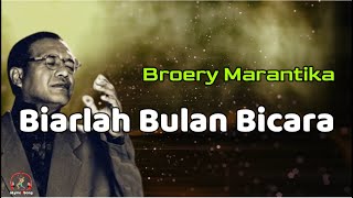 Broery Marantika  -  Biarlah Bulan Bicara  (Lirik Lagu)