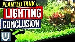 Planted Tank Lighting Conclusions - Planted Aquarium Lighting Guide – Part 8