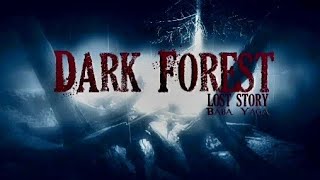 dark forest lost story: # 1 історія бабкі ягі